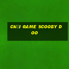 chơi game scooby doo