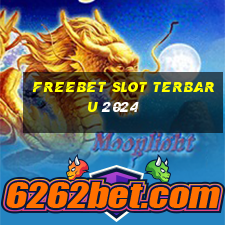 freebet slot terbaru 2024