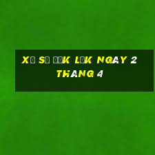 xổ số đắk lắk ngày 2 tháng 4