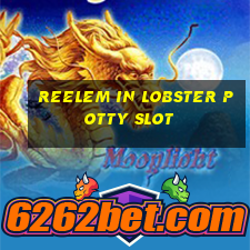 reelem in lobster potty slot