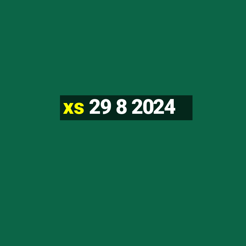 xs 29 8 2024