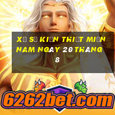 xổ số kiến thiết miền nam ngày 20 tháng 8