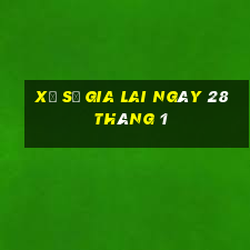 xổ số gia lai ngày 28 tháng 1