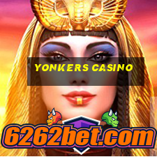 yonkers casino