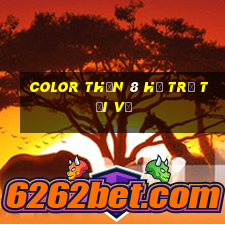 Color Thần 8 hỗ trợ tải về