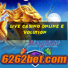 live casino online evolution