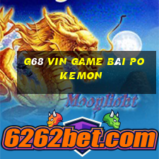 G68 Vin Game Bài Pokemon