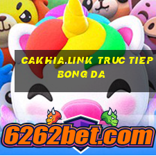 cakhia.link truc tiep bong da