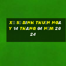 xổ số bình thuận ngày 14 tháng 04 năm 2024