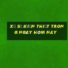 xổ số kiến thiết trong ngày hôm nay