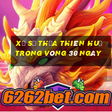 xổ số thừa thiên huế trong vòng 30 ngày