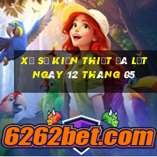 xổ số kiến thiết đà lạt ngày 12 tháng 05