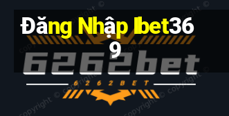 Đăng Nhập Ibet369