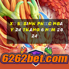 xổ số bình phước ngày 24 tháng 6 năm 2024