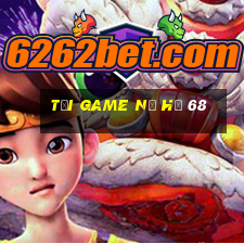 tải game nổ hũ 68