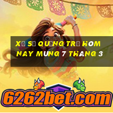 xổ số quảng trị hôm nay mùng 7 tháng 3