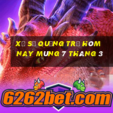 xổ số quảng trị hôm nay mùng 7 tháng 3