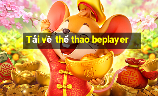 Tải về thể thao beplayer