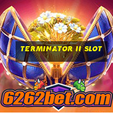 terminator ii slot