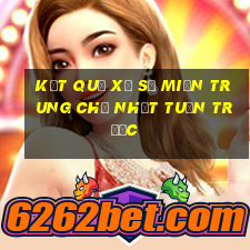 kết quả xổ số miền trung chủ nhật tuần trước