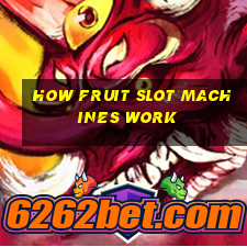 how fruit slot machines work