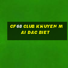 cf68 club khuyen mai dac biet