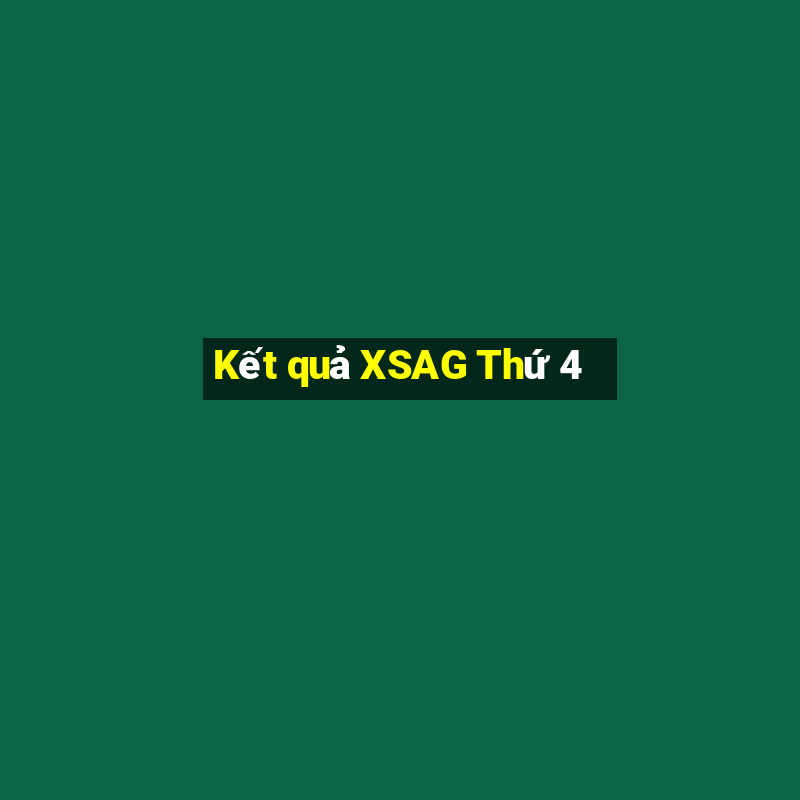 Kết quả XSAG Thứ 4