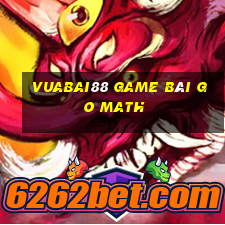 Vuabai88 Game Bài Go Math