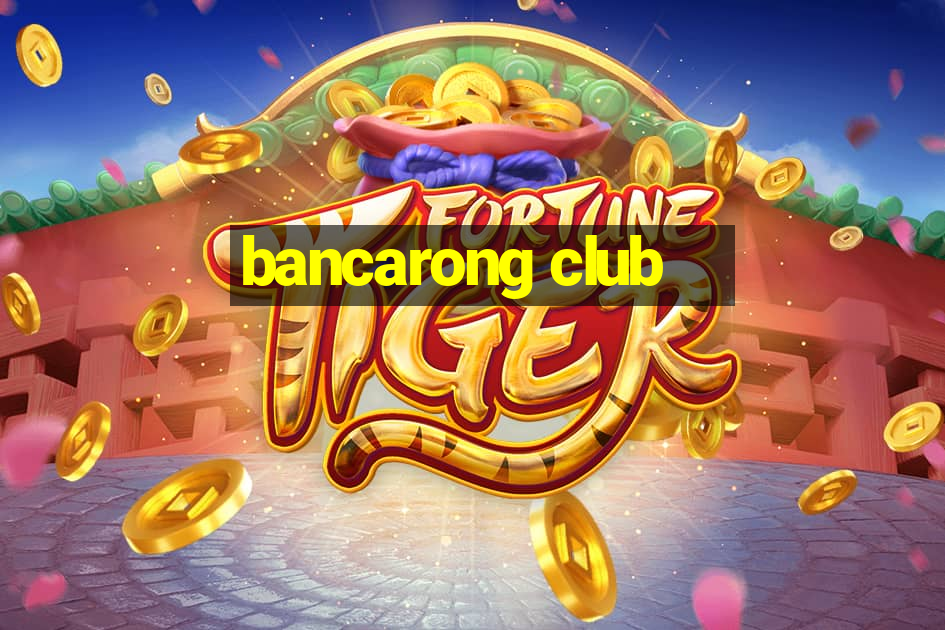 bancarong club