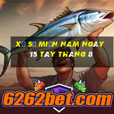 xổ số miền nam ngày 15 tây tháng 8