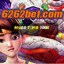 mu88 tặng 100k