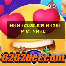 nổ hũ club săn hũ tiền về như lũ