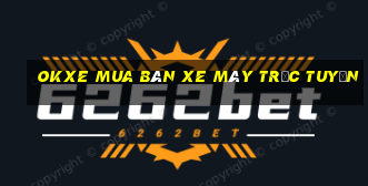 okxe mua bán xe máy trực tuyến