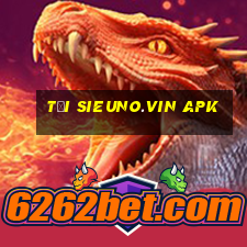 tải sieuno.vin apk