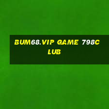 Bum68.Vip Game 798Club