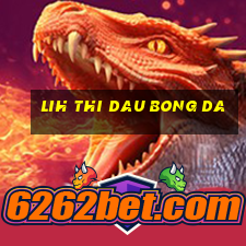 lih thi dau bong da