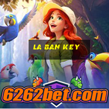 la ban key