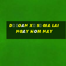 dự đoán xổ số gia lai ngày hôm nay