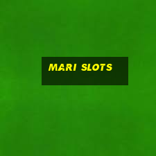 mari slots