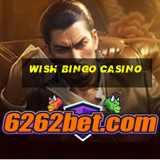 wish bingo casino