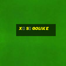 Xổ Số Golike