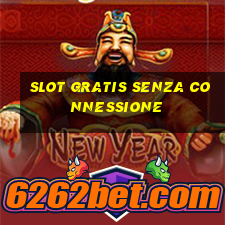 slot gratis senza connessione