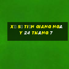 xổ số tiền giang ngày 24 tháng 7