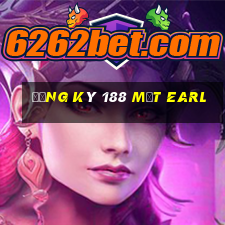 Đăng ký 188 mặt Earl