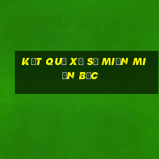 kết quả xổ số miền miền bắc