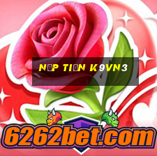 Nạp Tiền K9vn3