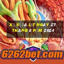 xổ số đà lạt ngày 27 tháng 8 năm 2024