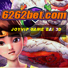 Joyvip Game Bài 3D