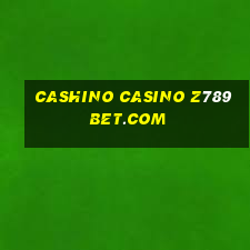 cashino casino z789bet.com