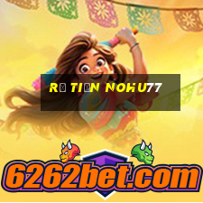 R㺴 Tiền Nohu77